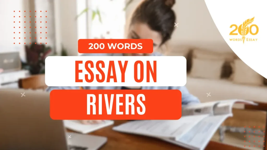 200 Words Essay On Rivers